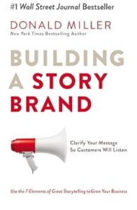 21 Best Email Marketing Books To Become An Expert In 2024 4 Building a StoryBrand: Clarify Your Message So Customers Will Listen