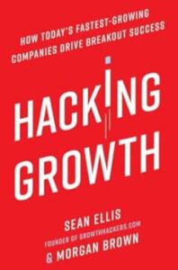 21 Best Email Marketing Books To Become An Expert In 2024 3 Hacking Growth by Sean Ellis & Morgan Brown